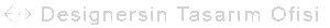 Designer_s_in Tasarım Ofisi